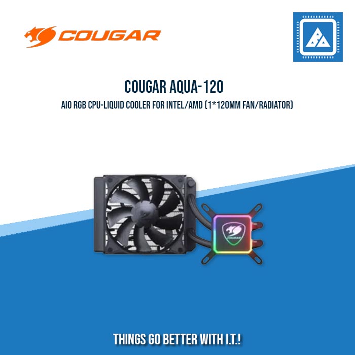 COUGAR AQUA-120 AIO RGB CPU-LIQUID COOLER FOR INTEL/AMD (1*120MM FAN/RADIATOR) COUGAR AQUA-120 AIO RGB CPU-LIQUID COOLER FOR INTEL/AMD (1*120MM FAN/RADIATOR)